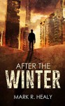 After the Winter - Mark R. Healy