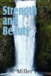 Strength and Beauty - J.R. Miller