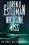 Nicotine Kiss (Amos Walker Mystery #18) - Loren D. Estleman