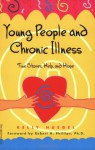 Young People and Chronic Illness - Kelly Huegel, Elizabeth Verdick