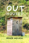 Outhouses - Roger Welsch