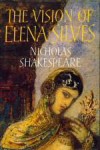 The Vision Of Elena Silves - Nicholas Shakespeare