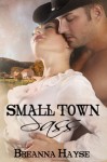 Small Town Sass - Breanna Hayse