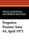 Forgotten Fantasy: Issue #4, April 1971 - Douglas Menville, Robert Reginald