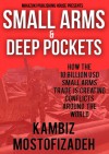 Small Arms & Deep Pockets - Kambiz Mostofizadeh