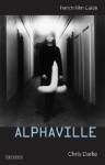 Alphaville - Chris Darke, Chris Drake