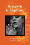 Living with Schizophrenia - Martha Stone, Jonathan Stone