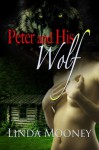 Peter and His Wolf - Linda Mooney