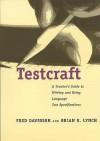 Testcraft: A Teacher`s Guide to Writing and Using Language Test Specifications - Fred Davidson, Brian K. Lynch