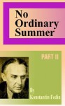 No Ordinary Summer (Part II) - Konstantin Fedin