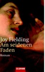 Am seidenen Faden. (Taschenbuch) - Joy Fielding