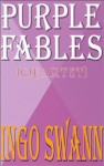 Purple Fables: (Quartet) - Ingo Swann