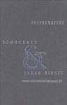 Deliberative Democracy and Human Rights - Harold Koh, Ronald C. Slye