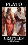 Cratylus (a Dialogue) - Plato, Benjamin Jowett