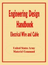 Engineering Design Handbook: Electrical Wire and Cable - Books for Business, For Business Books for Business