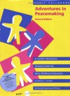 Early Childhood Adventures in Peacemaking: A Conflict Resolution Activity Guide for Early Childhood Educators - William J. Kreidler