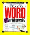 How to use Microsoft Word for Windows 95 - Heidi Steele