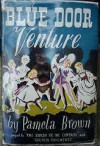 Blue Door Venture - Pamela Brown