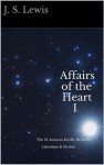 Affairs of the Heart I (Affairs of the Heart Series) - J.S. Lewis