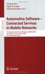 Automotive Software-Connected Services in Mobile Networks: First Automotive Software Workshop, ASWSD 2004, San Diego, CA, USA, January 10-12, 2004, Revised ... Applications, incl. Internet/Web, and HCI) - Manfred Broy, Ingolf Krxfcger, Michael Meisinger