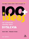 100+ Ideas for Supporting Children with Dyslexia (Continuum One Hundreds) - Gavin Reid, Shannon Green