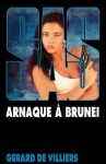 SAS 94 Arnaque à Brunei (French Edition) - Gérard de Villiers