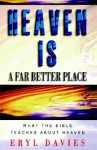 Heaven Is a Far Better Place - Eryl Davies