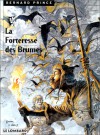 La forteresse des brumes - Hermann Huppen, Greg