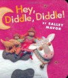 Hey Diddle Diddle - Salley Mavor