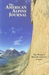 2009 American Alpine Journal: The Worlds Most Significant Climbs - John Harlin, John Harlin, III