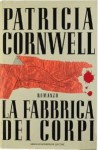 La fabbrica dei corpi - Anna Rusconi, Patricia Cornwell