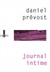 Journal intime - Daniel Prévost