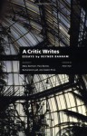 A Critic Writes: Selected Essays by Reyner Banham (Centennial Books) - Reyner Banham, Mary Banham, Sutherland Lyall