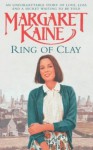 Ring Of Clay - Margaret Kaine