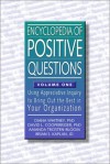 Encyclopedia of Positive Questions Volume I : Using Appreciative Inquiry to Bring Out the Best in Your Organization - Diana Whitney, David L. Cooperrider