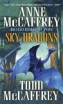 Sky Dragons - Anne McCaffrey, Todd J. McCaffrey