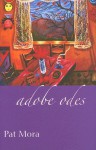 Adobe Odes - Pat Mora