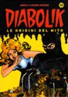 Diabolik le origini del mito n. 10 - Angela Giussani, Luciana Giussani