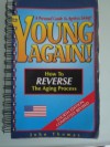 Young Again! How to Reverse The Aging Process - John Thomas