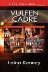 Vulfen Cadre [Vulfen Alpha's Mate: Vulfen Warrior's Prize] (Siren Publishing Classic) - Laina Kenney