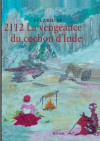 2112 La vengeance du cochon d'Inde - Eve Zibelyne