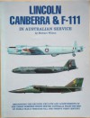 Lincoln, Canberra & F-111: In Australian Service - Stewart Wilson