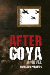 After Goya - Haarlson Phillipps