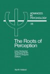 The Roots of Perception: Individual Differences in Information Processing Within and Beyond Awareness - Uwe Hentschel, G. Smith, J.G. Draguns