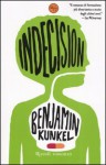 Indecision - Benjamin Kunkel, Annalisa Garavaglia