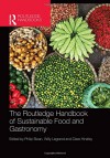 The Routledge Handbook of Sustainable Food and Gastronomy (Routledge Handbooks) - Philip Sloan, Willy Legrand, Clare Hindley