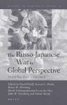 The Russo-Japanese War in Global Perspective, Volume II: World War Zero - David Wolff