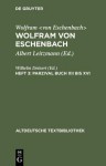 Parzival Buch XII Bis XVI - Wolfram, Wilhelm Deinert, Albert Leitzmann