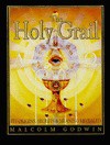 The Holy Grail: Its origins, secrets & meaning revealed - Malcolm Godwin