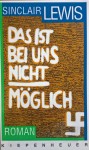 Das ist bei uns nicht möglich - Sinclair Lewis